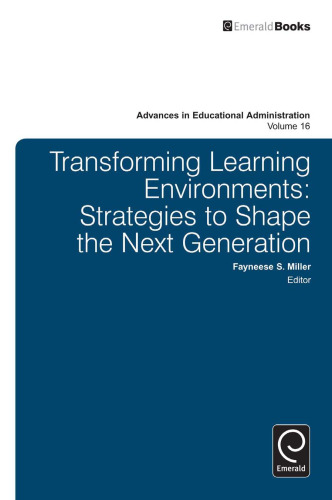 Transforming Learning Environments: Strategies to Shape the Next Generation