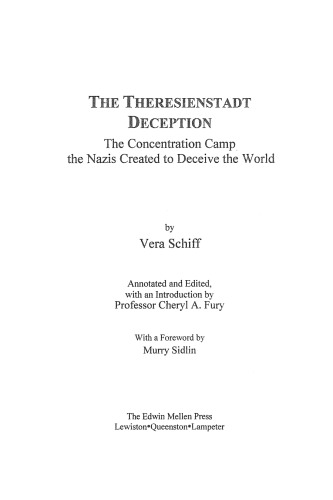 The Theresienstadt Deception: The Concentration Camp the Nazis Created to Deceive the World