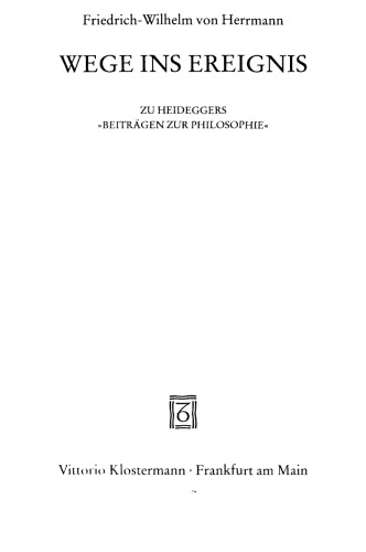 Wege ins Ereignis: Zu Heideggers 