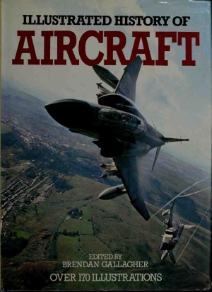 Illustrated History of Aircraft