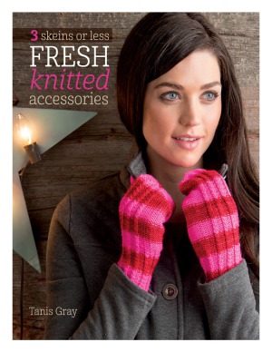 3 Skeins or Less - Fresh Knitted Accessories