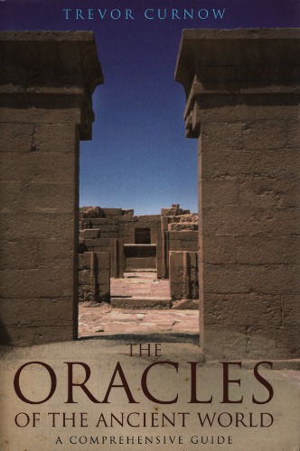 The Oracles of the Ancient World: A Comprehensive Guide