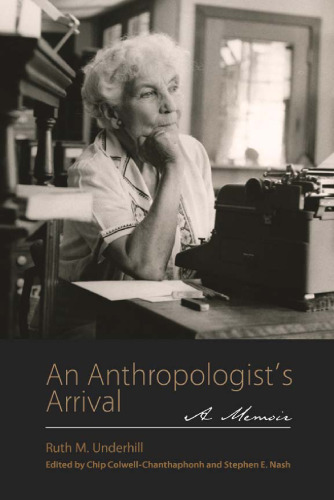 An Anthropologist’s Arrival: A Memoir