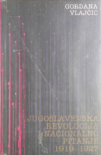 Jugoslavenska revolucija i nacionalno pitanje (1919-1927)