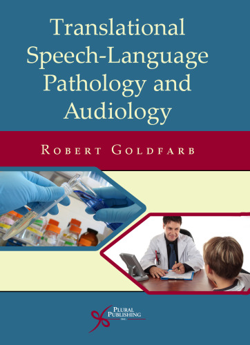 Translational Speech-language Pathology and Audiology: Essays in Honor of Dr. Sadanand Singh