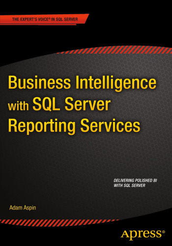 Business Intelligence with SQL Server Reporting Services