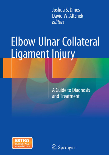 Elbow Ulnar Collateral Ligament Injury: A Guide to Diagnosis and Treatment