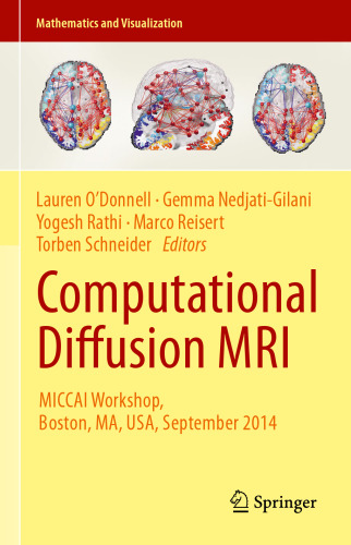 Computational Diffusion MRI: MICCAI Workshop, Boston, MA, USA, September 2014