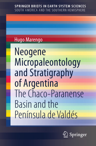 Neogene Micropaleontology and Stratigraphy of Argentina: The Chaco-Paranense Basin and the Península de Valdés