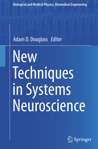 New Techniques in Systems Neuroscience