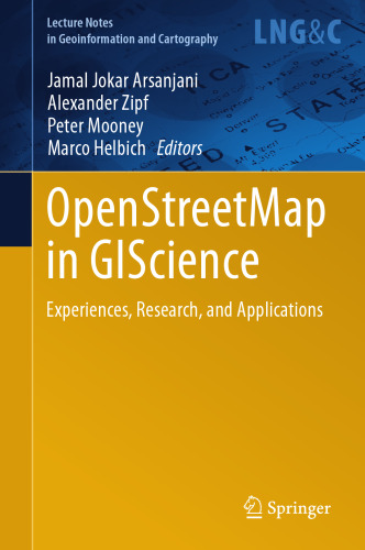 OpenStreetMap in GIScience: Experiences, Research, and Applications