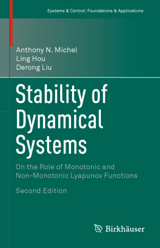 Stability of Dynamical Systems: On the Role of Monotonic and Non-Monotonic Lyapunov Functions