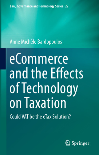 eCommerce and the Effects of Technology on Taxation: Could VAT be the eTax Solution?