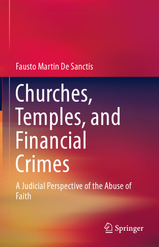 Churches, Temples, and Financial Crimes: A Judicial Perspective of the Abuse of Faith