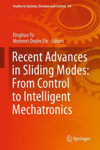 Recent Advances in Sliding Modes: From Control to Intelligent Mechatronics