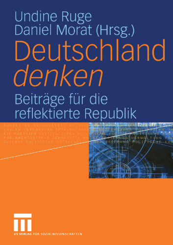 Deutschland denken : Beiträge für die reflektierte Republik