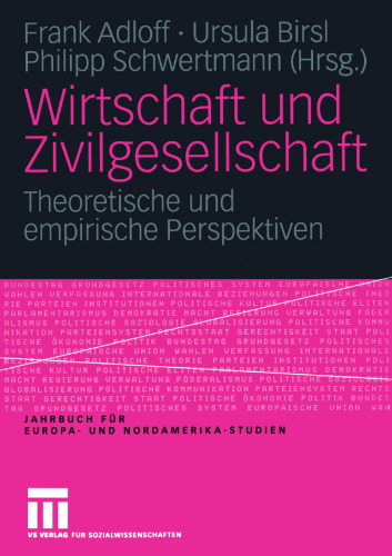 Wirtschaft und Zivilgesellschaft: Theoretische und empirische Perspektiven