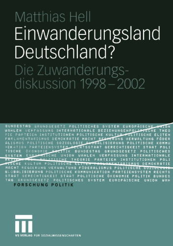 Einwanderungsland Deutschland?: Die Zuwanderungsdiskussion 1998–2002