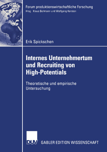 Internes Unternehmertum und Recruiting von High-Potentials: Theoretische und empirische Untersuchung