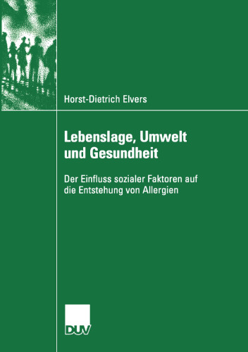 Lebenslage, Umwelt und Gesundheit: Der Einfluss sozialer Faktoren auf die Entstehung von Allergien