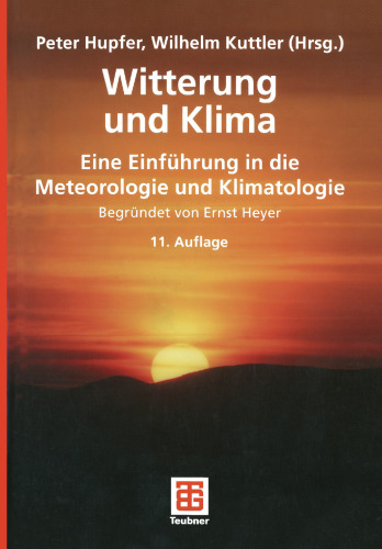 Witterung und Klima: Eine Einführung in die Meteorologie und Klimatologie