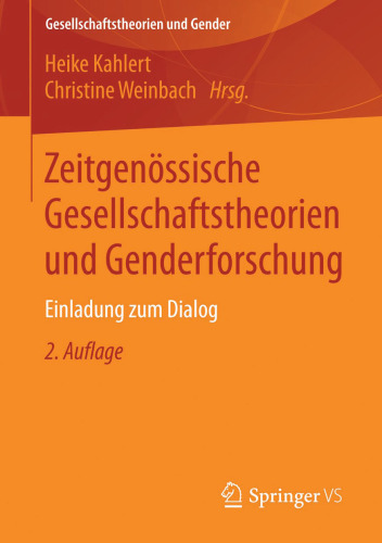 Zeitgenössische Gesellschaftstheorien und Genderforschung: Einladung zum Dialog