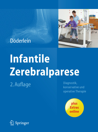 Infantile Zerebralparese: Diagnostik, konservative und operative Therapie