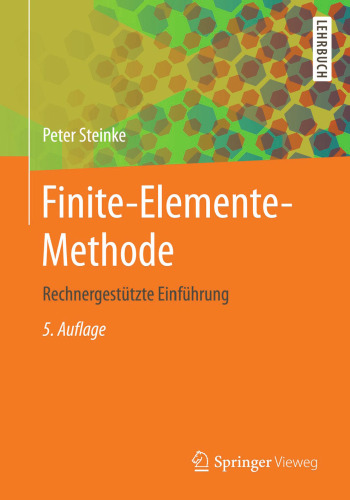 Finite-Elemente-Methode: Rechnergestützte Einführung