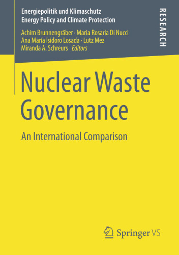 Nuclear Waste Governance: An International Comparison