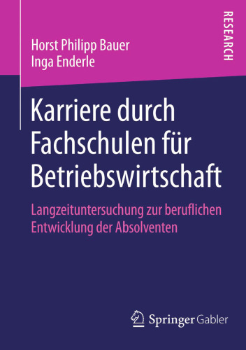 Karriere durch Fachschulen für Betriebswirtschaft: Langzeituntersuchung zur beruflichen Entwicklung der Absolventen