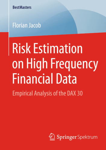 Risk Estimation on High Frequency Financial Data: Empirical Analysis of the DAX 30