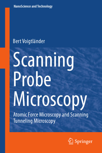 Scanning Probe Microscopy: Atomic Force Microscopy and Scanning Tunneling Microscopy