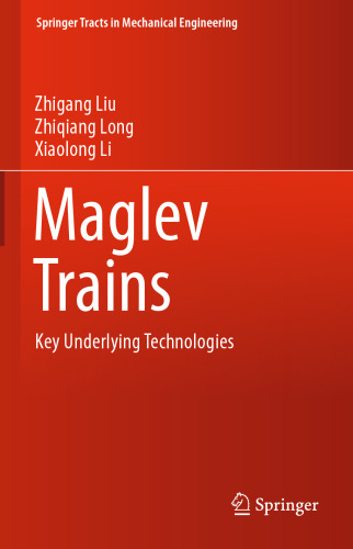 Maglev Trains: Key Underlying Technologies