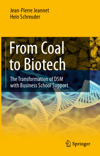 From Coal to Biotech: The Transformation of DSM with Business School Support