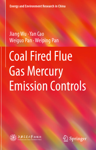 Coal Fired Flue Gas Mercury Emission Controls