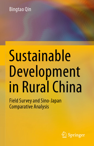 Sustainable Development in Rural China: Field Survey and Sino-Japan Comparative Analysis