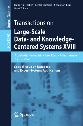 Transactions on Large-Scale Data- and Knowledge-Centered Systems XVIII: Special Issue on Database- and Expert-Systems Applications