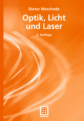 Optik, Licht und Laser