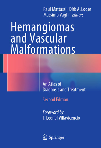 Hemangiomas and Vascular Malformations: An Atlas of Diagnosis and Treatment