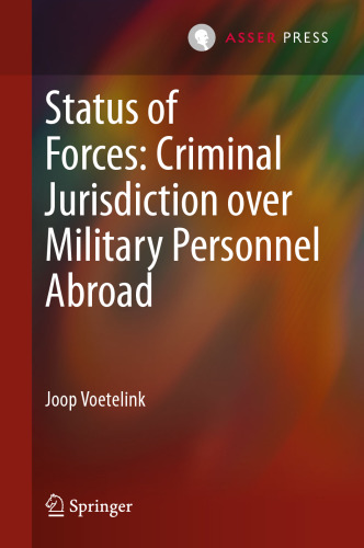 Status of Forces: Criminal Jurisdiction over Military Personnel Abroad