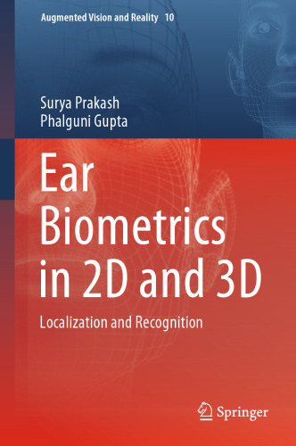 Ear Biometrics in 2D and 3D: Localization and Recognition