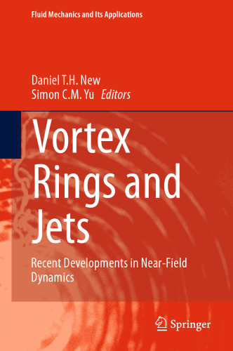 Vortex Rings and Jets: Recent Developments in Near-Field Dynamics