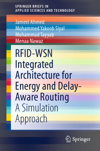 RFID-WSN Integrated Architecture for Energy and Delay- Aware Routing: A Simulation Approach