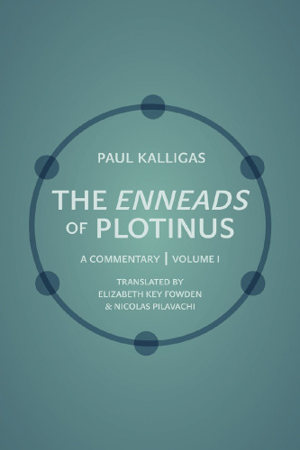 The "Enneads" of Plotinus: A Commentary, Volume 1