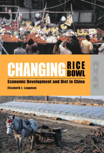 Changing Rice Bowl: Economic Development and Diet in China