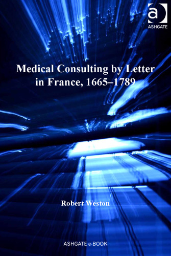 Medical Consulting by Letter in France, 1665-1789