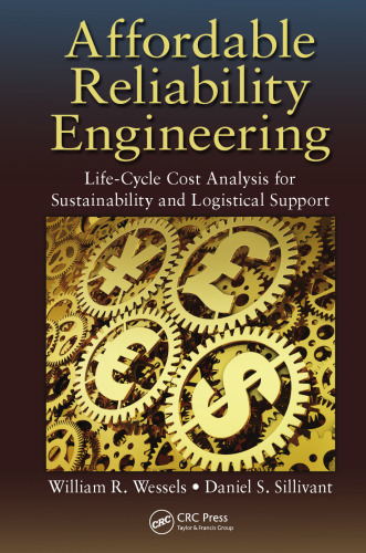 Affordable Reliability Engineering: Life-Cycle Cost Analysis for Sustainability & Logistical Support