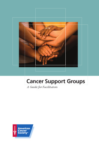 Cancer Support Groups: A Guide for Facilitators