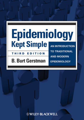 Epidemiology Kept Simple: An Introduction to Traditional and Modern Epidemiology