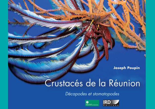 Crustaces de la Reunion. Decapodes et Stomatopodes (French Edition)